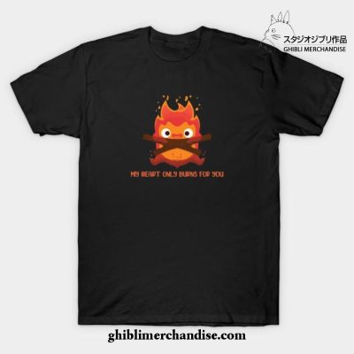 My Heart Only Burns For You T-Shirt Black / S