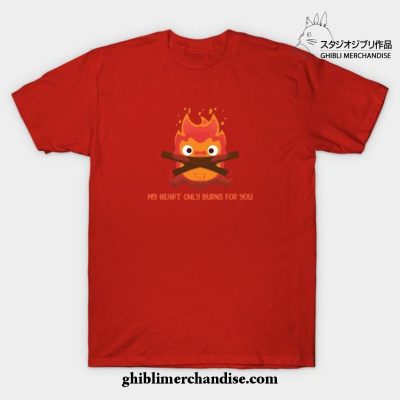 My Heart Only Burns For You T-Shirt Red / S