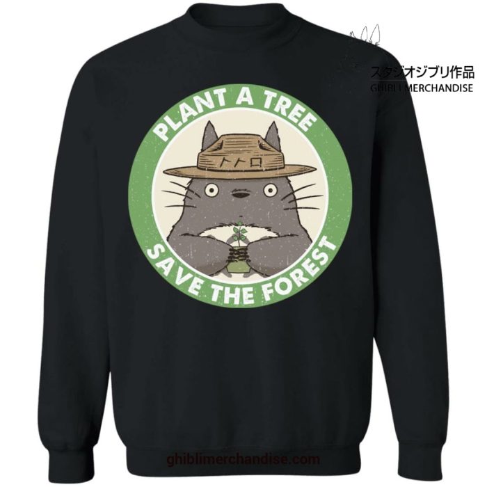 Totoro Plant A Tree - Save The Forest Sweatshirt Black / S