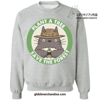 Totoro Plant A Tree - Save The Forest Sweatshirt Gray / S